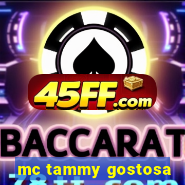 mc tammy gostosa